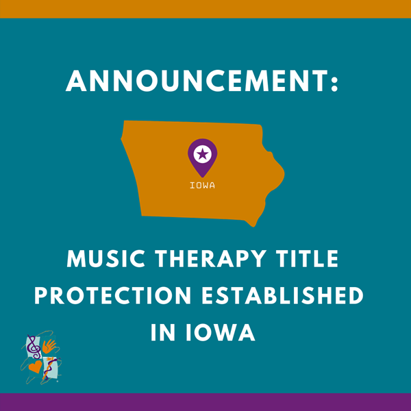 Music Therapy Title Protection Established in Iowa