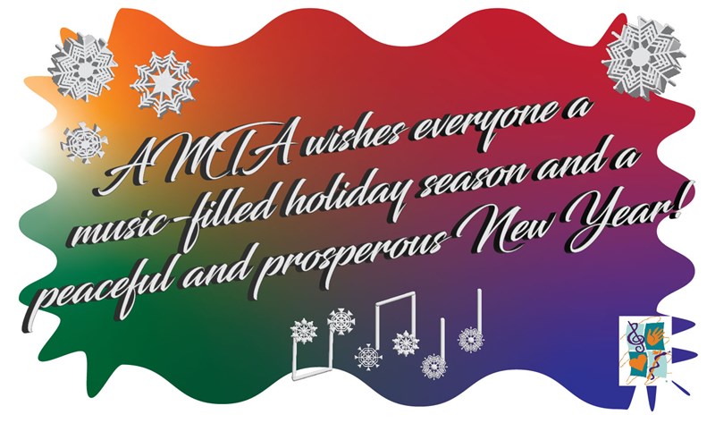 AMTA wishes everyone a music-filled holiday season and a peaceful and prosperous New Year!